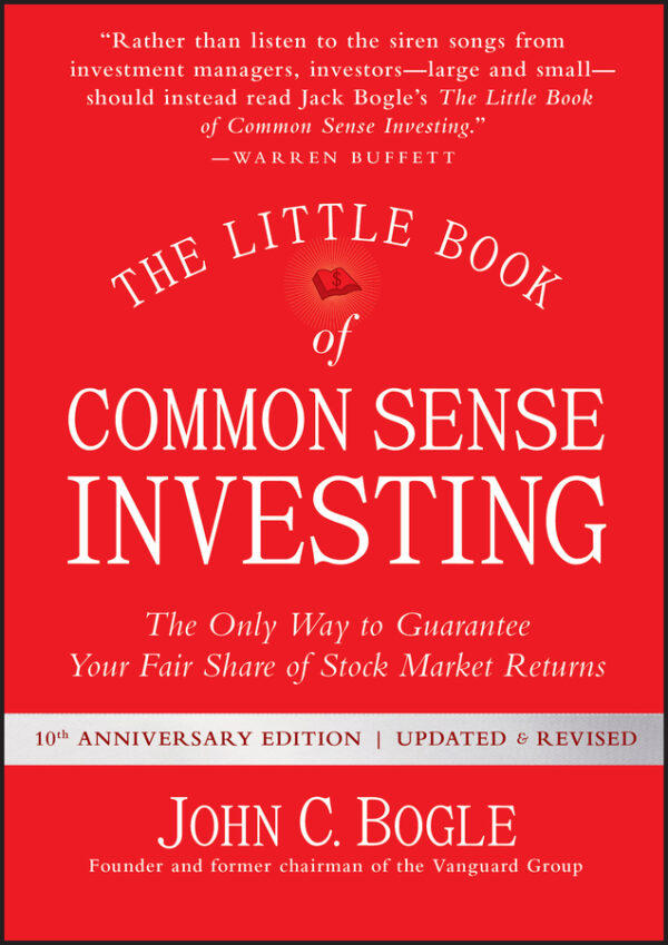 The little book of common sense investing, updated and revised: the only way to guarantee your fair share of stock market returns Ebook